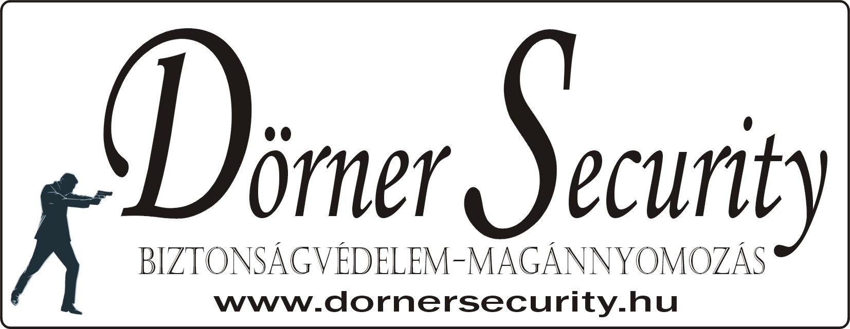 Dörner Security biztonsági szolgáltató és magánnyomozó iroda _________________ Dörner Gyula e.v.    Miskolc