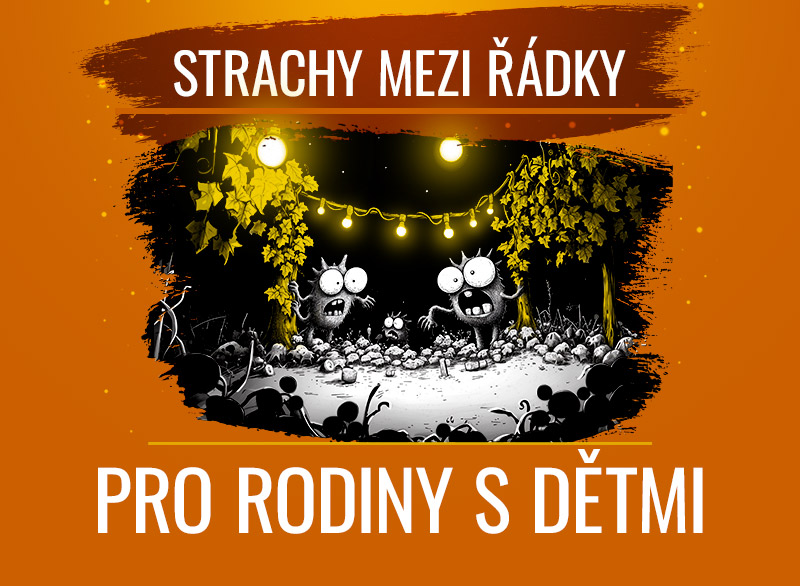 Strachy mezi řádky - stezka pro rodiny s dětmi